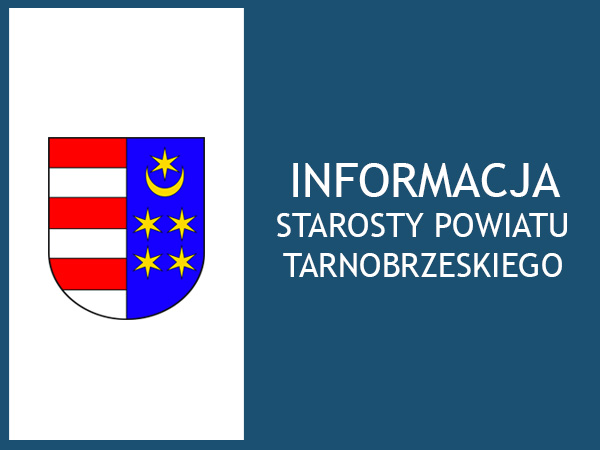 Tło po lewej stronie białe po prawej granatowe. Na białym tle herb powiatu tarnobrzeskiego, na granatowym tle napis informacja starosty powiatu tarnobrzeskiego.