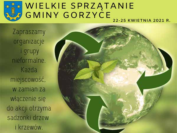 Wielkie sprzątanie gminy Gorzyce. 22-25 kwietnia 2021 r. Zapraszamy organizacje i grupy nieformalne. Każda miejscowość, w zamian za włączenie się do akcji otrzyma sadzonki drzew i krzewów. 