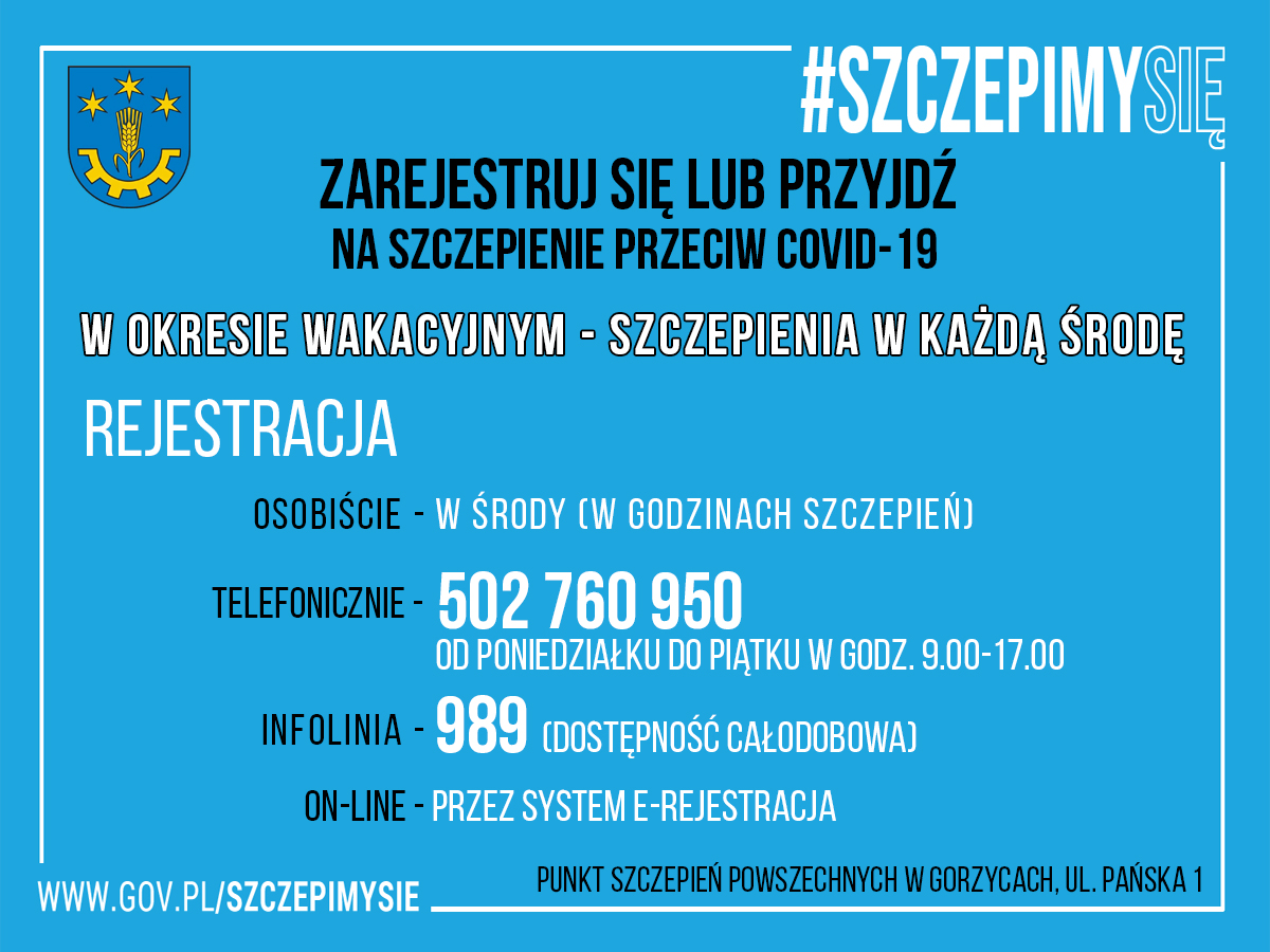 W okresie wakacyjnym szczepienia w Punkcie Szczepień Powszechnych w Gorzycach będą odbywać się w każdą środę w godzinach od 12.00-15.30. Godziny mogą ulec zmianie.