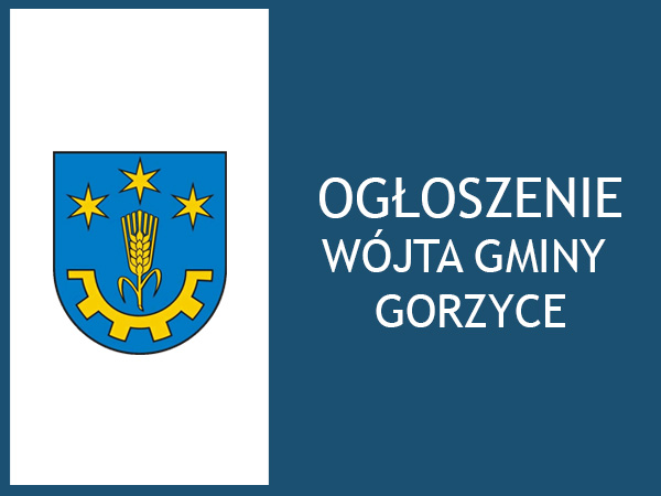 Tło po lewej stronie białe po prawej granatowe. Na białym tle herb gminy Gorzyce, na granatowym tle napis ogłoszenie wójta gminy Gorzyce. 